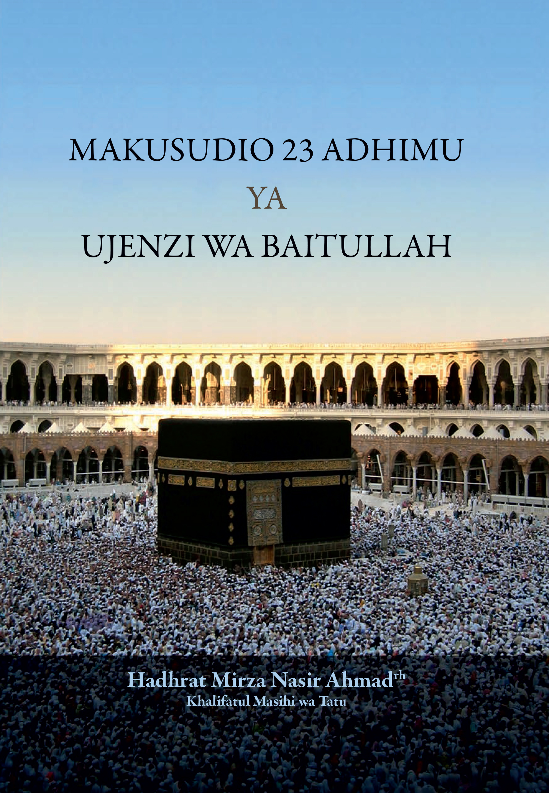Makusudio 23 Adhimu Ya Ujenzi Wa Baitullah